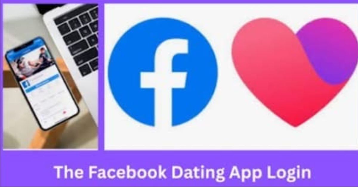 Facebook Dating Login – How to Log In to Facebook Dating | The Facebook Dating App Login